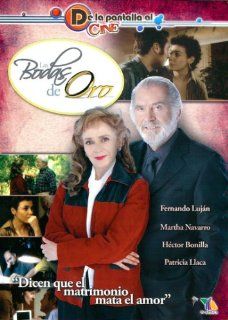 Las Bodas De Oro: Martha Navarro, Fernando Lujan, Patricia Llaca, Hector Bonilla: Movies & TV