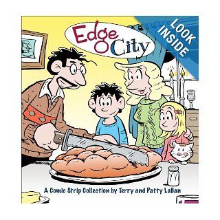 Edge City: A Comic Strip Collection by Terry and Patty LaBan: Terry and Patty LaBan, Patty LaBan: 9780740763564: Books