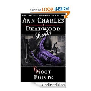 Boot Points: A Short Story from the Deadwood Humorous Mystery Series (Deadwood Shorts Book 2) eBook: Ann Charles, C.S. Kunkle: Kindle Store