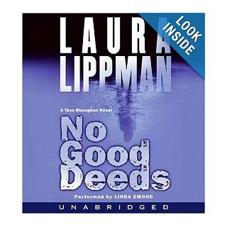 No Good Deeds (Tess Monaghan Mysteries, No. 9): Laura Lippman, Linda Emond: 9780060897932: Books