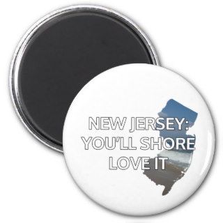 New Jersey You'll shore love it. Fridge Magnets