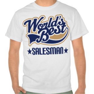 Worlds Best Salesman Tshirts