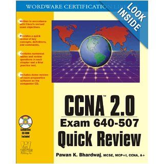 CCNA 2.0 Exam 640 507 Quick Review (Wordware Certification Library): Pawan Bhardwaj: 9781556228070: Books