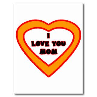 I Love You MOM Orange  Heart The MUSEUM Gif Post Card