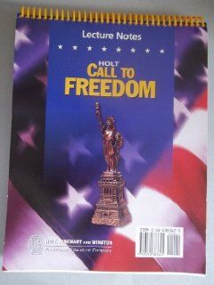 Holt Call to Freedom: LECTURE NOTES CTF 2005 Grade 08 (9780030383625): RINEHART AND WINSTON HOLT: Books