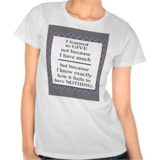 GIFT Positive Wisdom   Encourage giving for causes Tees
