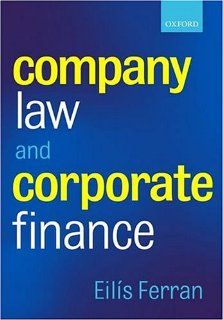 Company Law and Corporate Finance: Eilis Ferran: 9780198763932: Books
