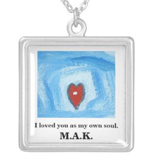 I LOVED YOU AS MY OWN SOUL CUSTOM NECKLACE