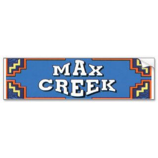 Max Creek Bumper1 Bumper Sticker