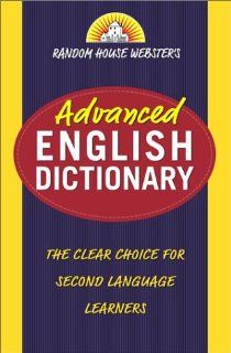 Random House Webster's Advanced English Dictionary (9780375719639): Random House: Books