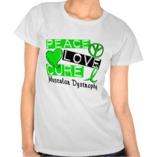 Peace Love Cure Muscular Dystrophy Tees