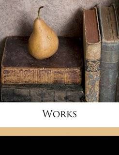 Works Volume 11 (9781174972492) Ralph Waldo Emerson Books