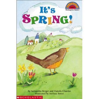 It's Spring! (Hello Reader! Level 2) (9780613355292): Samantha Berger, Pamela Chanko, Melissa Sweet: Books