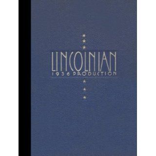 (Reprint) 1936 Yearbook: Lincoln High School, Los Angeles, California: 1936 Yearbook Staff of Lincoln High School: Books