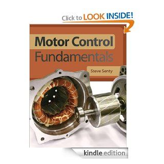 Motor Control Fundamentals eBook: Steve Senty: Kindle Store