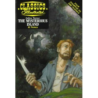 The Mysterious Island (Classics Illustrated) Manning L. Stokes, Beth Nachison, Jules Verne, Robert Webb, David Heames 9781578400331 Books