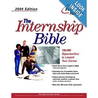 The Internship Bible, 2004 Edition (Career Guides): Princeton Review: 9780375763984: Books