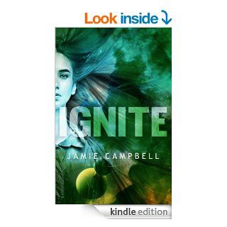 Ignite (Project Integrate) eBook: Jamie Campbell: Kindle Store