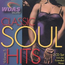 Various   WDAS 105.3 FM: Classic Soul Hits Vol. 5 Soul
