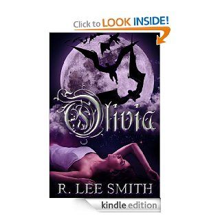 Olivia eBook: R. Lee Smith: Kindle Store