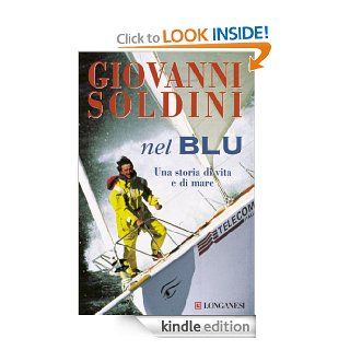 Nel blu (Longanesi Libri del Mare) (Italian Edition) eBook: Giovanni Soldini: Kindle Store