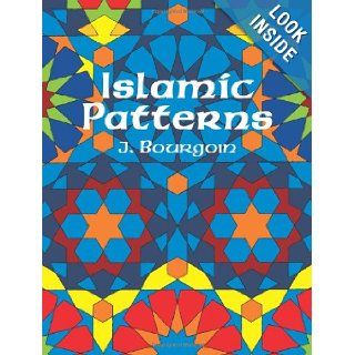 Islamic Patterns (Colouring Books): J. Bourgoin: 9780486235370: Books