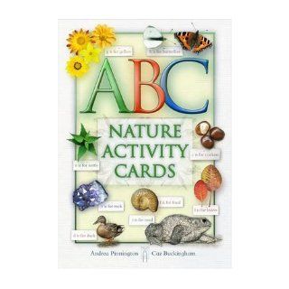 ABC of Nature: A Celebration of Nature Through the Alphabet (Nature Activity Cards) (Novelty book)   Common: By (author) Buckingham Caz By (author) Andrea Pinnington: 0884288047083: Books