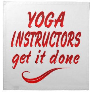Yoga Instructors Get it Done Printed Napkins