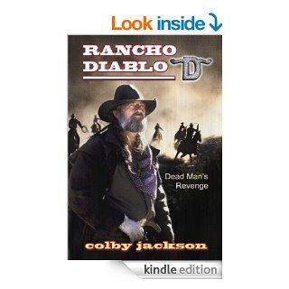 Dead Man's Revenge (Rancho Diablo) eBook: Colby Jackson, Mel  Odom, Bill Crider, James  Reasoner: Kindle Store