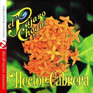 El Pajaro Chogui (Digitally Remastered): Music
