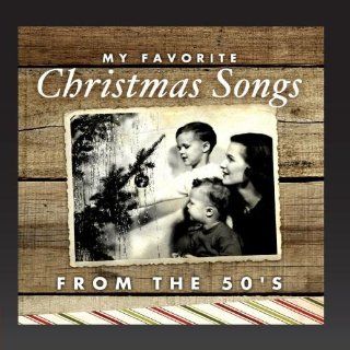 My Favorite Christmas Songs From The 50's Music