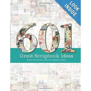601 Great Scrapbook Ideas: Memory Makers: 9781599630175: Books