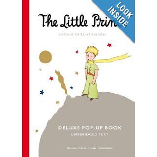 The Little Prince Deluxe Pop Up Book Antoine de Saint Exupry 9780547260693 Books