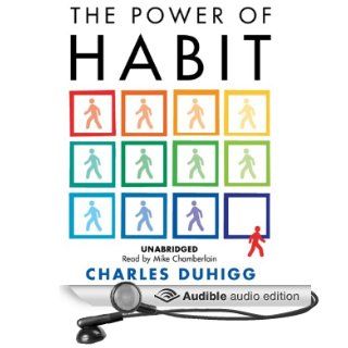 The Power of Habit Why We Do What We Do, and How to Change (Audible Audio Edition) Charles Duhigg, Mike Chamberlain Books