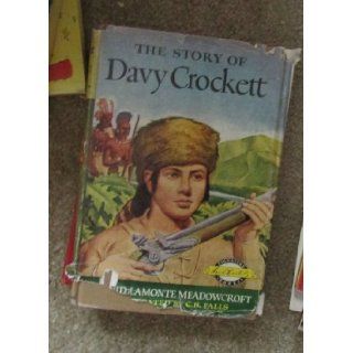 The Story of Davy Crockett (Signature Books, 3): Enid La Monte Meadowcroft, C. B. Falls: Books