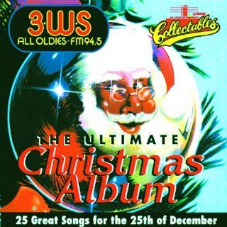 The Ultimate Christmas Album, Vol. 1: 3WS 94.5 FM: Music