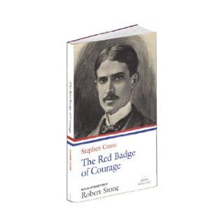 Stephen Crane: The Red Badge of Courage (Library of America Paperback Classics): Stephen Crane, Robert Stone: 9780674033993: Books