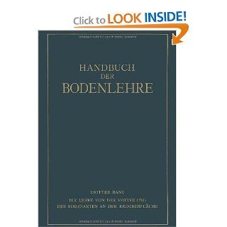Die Lehre von der Verteilung der Bodenarten an der Erdoberflche Regionale und Zonale Bodenlehre (German Edition) (9783642471223): E. Blanck, O. Bumke, O. Foerster: Books