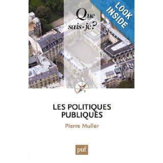 Les politiques publiques (10ed) qsj 2534: Pierre Muller: 9782130625742: Books