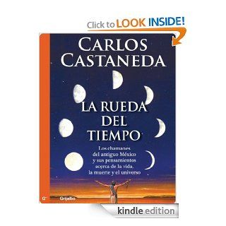 La rueda del tiempo (Spanish Edition) eBook: Carlos Castaneda: Kindle Store