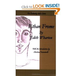Ethan Frome (Chatterley Salon Series) (9780971336322): Edith Wharton, Christina Tumminello: Books