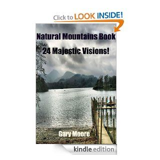 Nature Mountains Book 24 Majestic Visions   Kindle edition by Gary Moore. Children Kindle eBooks @ .