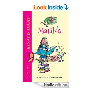 Matilda (Spanish Edition) eBook: Roald Dahl, Quentin Blake: Kindle Store