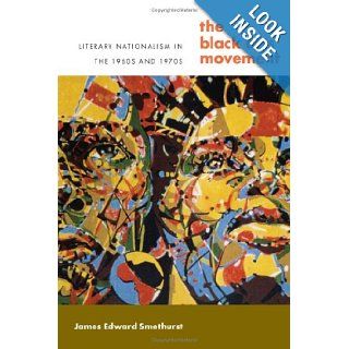 Black Arts Movement (John Hope Franklin Series in African American History and Culture): James Edward Smethurst: 9780807829349: Books