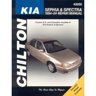 Kia Sephia/Spectra: 1994 through 2004 (Chilton's Total Car Care Repair Manuals): Joe Hamilton: 9781563925993: Books