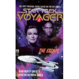The Escape (Star Trek Voyager, No 2) Dean Wesley Smith, Kristine Kathryn Rusch 9780671520960 Books