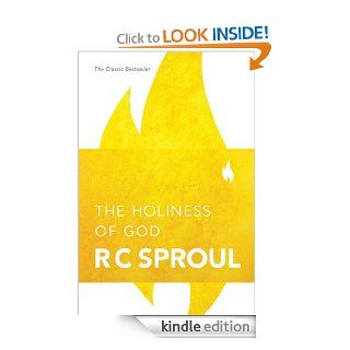 The Holiness of God eBook: R. C. Sproul: Kindle Store