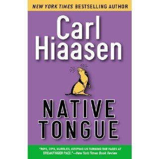Native Tongue by Hiaasen, Carl published by Grand Central Publishing (2005) Paperback: Books