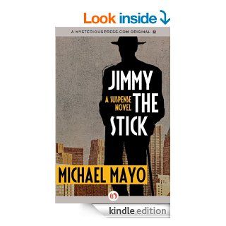 Jimmy the Stick eBook: Michael Mayo: Kindle Store