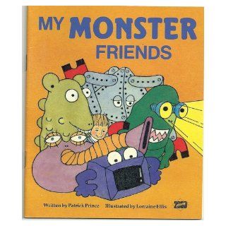 My Monster Friends Safe and Sound (Literacy Links Plus Guided Readers Early) (9780732700713) Patrick Prince, Lorraine Ellis Books